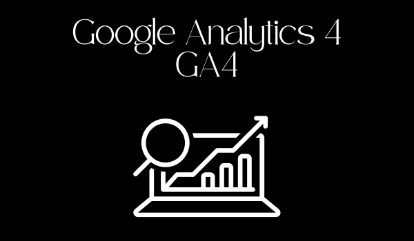 Google Analytics 4 (GA 4)